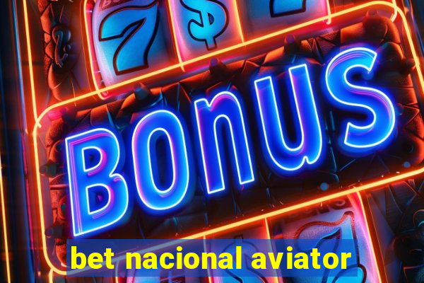 bet nacional aviator